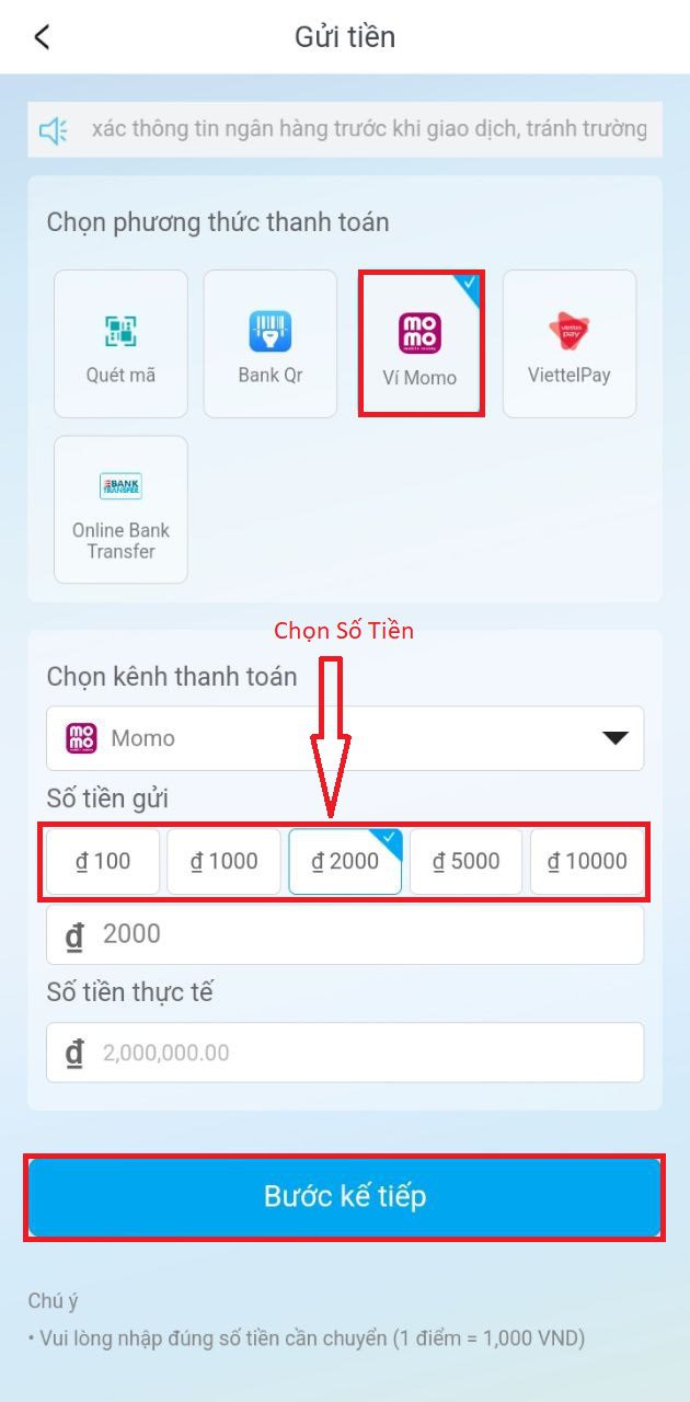 Chọn phương thức nạp tiền Ví Momo và bấm vào bước kế tiếp Chọn phương thức nạp tiền Ví Momo và bấm vào bước kế tiếp