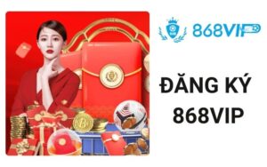Đăng ký 868VIP
