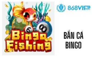 Bắn Cá Bingo