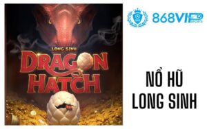 Nổ hũ long sinh