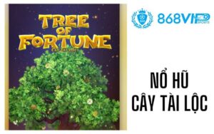 Nổ Hũ Cây Tài Lộc