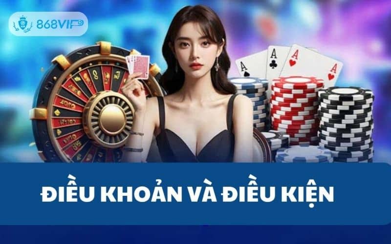 Điều kiện của người chơi khi tham gia nhà cái 868VIP Điều kiện của người chơi khi tham gia nhà cái 868VIP